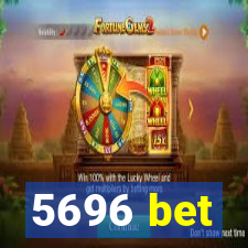 5696 bet